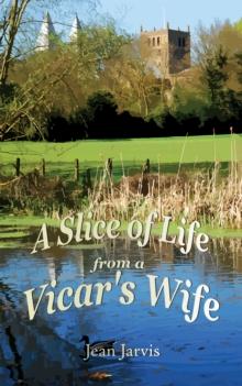 A Slice of Life from a Vicar's Wife