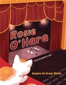 Rosie O'Hara : The theatre cat