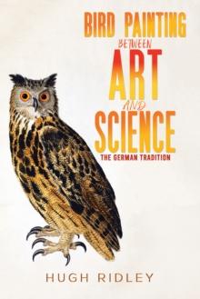 Bird Painting Between Art and Science : The German Tradition