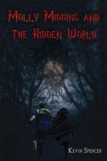 Molly Miggins and the Hidden World