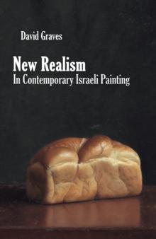 New Realism in Contemporary Israeli Painting