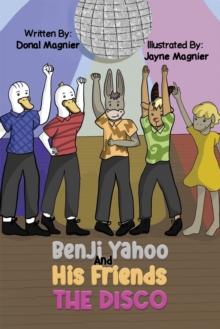 Benji Yahoo And His Friends: The Disco