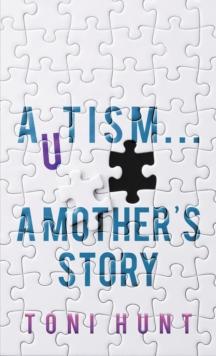 Autism... A Mother's Story