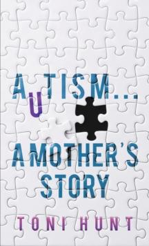 Autism... A Mother's Story