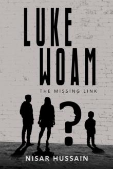 Luke Woam - The Missing Link