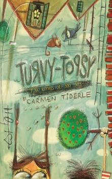 Turvy-Topsy : Funky Rhymes for Funny Times