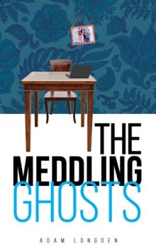 The Meddling Ghosts