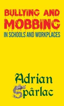 Bullying and Mobbing in Schools and Workplaces