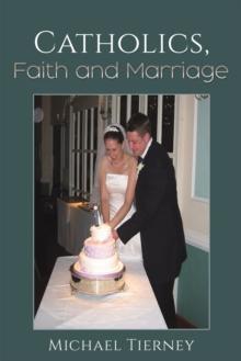 Catholics, Faith and Marriage