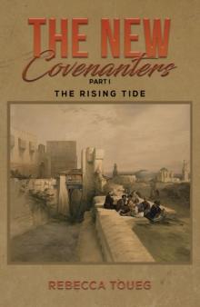 The New Covenanters  Part I : The Rising Tide