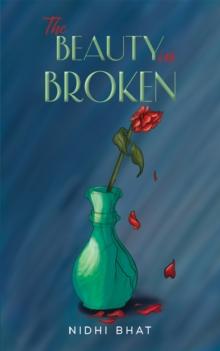 The Beauty in Broken