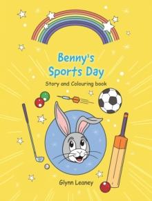 Benny's Sports Day : Story and Colouring book