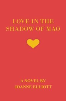 Love in the Shadow of Mao