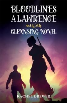 Bloodlines  A Lawrence and Wells Cleansing Novel