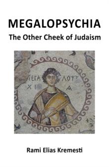 MegaloPsychia : The Other Cheek of Judaism