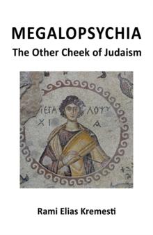 MegaloPsychia : The Other Cheek of Judaism