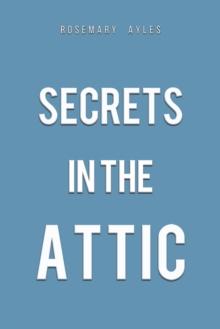 Secrets in the Attic