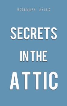 Secrets in the Attic