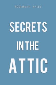 Secrets in the Attic