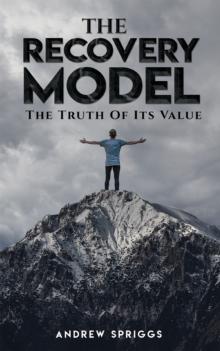 The Recovery Model : Truth of Its Value