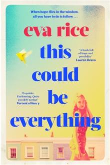 This Could be Everything : the feelgood new novel from the author of The Lost Art of Keeping Secrets