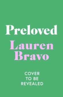 Preloved : A sparklingly witty and relatable debut novel