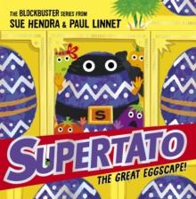 Supertato: The Great Eggscape! : The Perfect Easter treat!