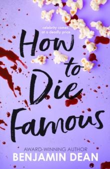 How To Die Famous