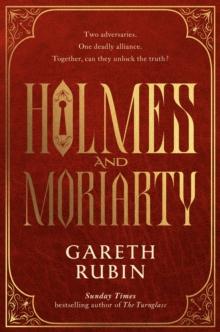 Holmes and Moriarty : The new official Sherlock Holmes novel