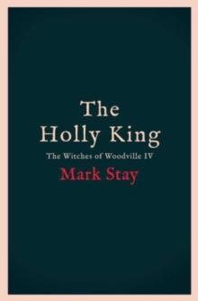 The Holly King : The thrilling new wartime fantasy adventure