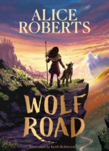 Wolf Road : The Times Children's Book of the Week