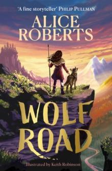 Wolf Road : The Times Children's Book of the Week