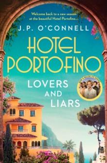 Hotel Portofino: Lovers and Liars : A MAJOR ITV DRAMA