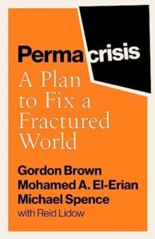 Permacrisis : A Plan to Fix a Fractured World