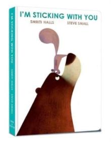 I'm Sticking with You : A funny feel-good classic to fall in love with!