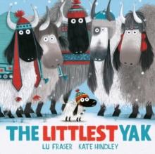 The Littlest Yak : The perfect book to snuggle up with at home!