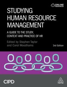 Studying Human Resource Management : A Guide to the Study, Context and Practice of HR