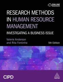 Research Methods in Human Resource Management : Investigating a Business Issue