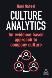 Culture Analytics : An Evidence-Based Approach to Company Culture