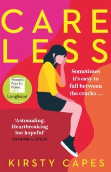 Careless : Longlisted for the Womens Prize for Fiction 2022