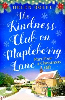 The Kindness Club on Mapleberry Lane - Part Four : A Christmas Gift