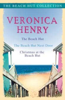 The Beach Hut Collection : The Beach Hut, The Beach Hut Next Door and Christmas at the Beach Hut