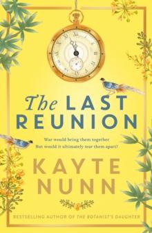 The Last Reunion : The thrilling and achingly romantic historical novel from the international bestselling author