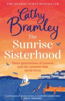 The Sunrise Sisterhood : The perfect uplifting and joyful book from the Sunday Times bestselling storyteller