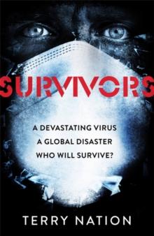 Survivors : The gripping, bestselling novel of life after a global pandemic