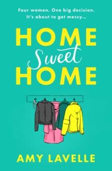 Home Sweet Home : The most hilarious book about messy sisters youll read this year!