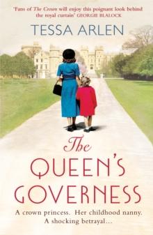 The Queen's Governess : The scandalous and unmissable royal story you won't be able to put down in 2022!