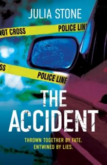 The Accident : A page turning psychological suspense with an ending you won t see coming!