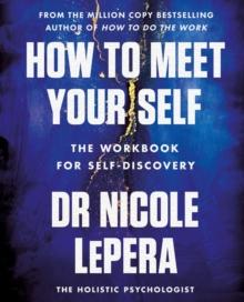 How to Meet Your Self : the million-copy bestselling author