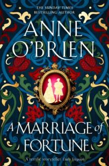 A Marriage of Fortune : The captivating new historical novel from the Sunday Times bestselling author